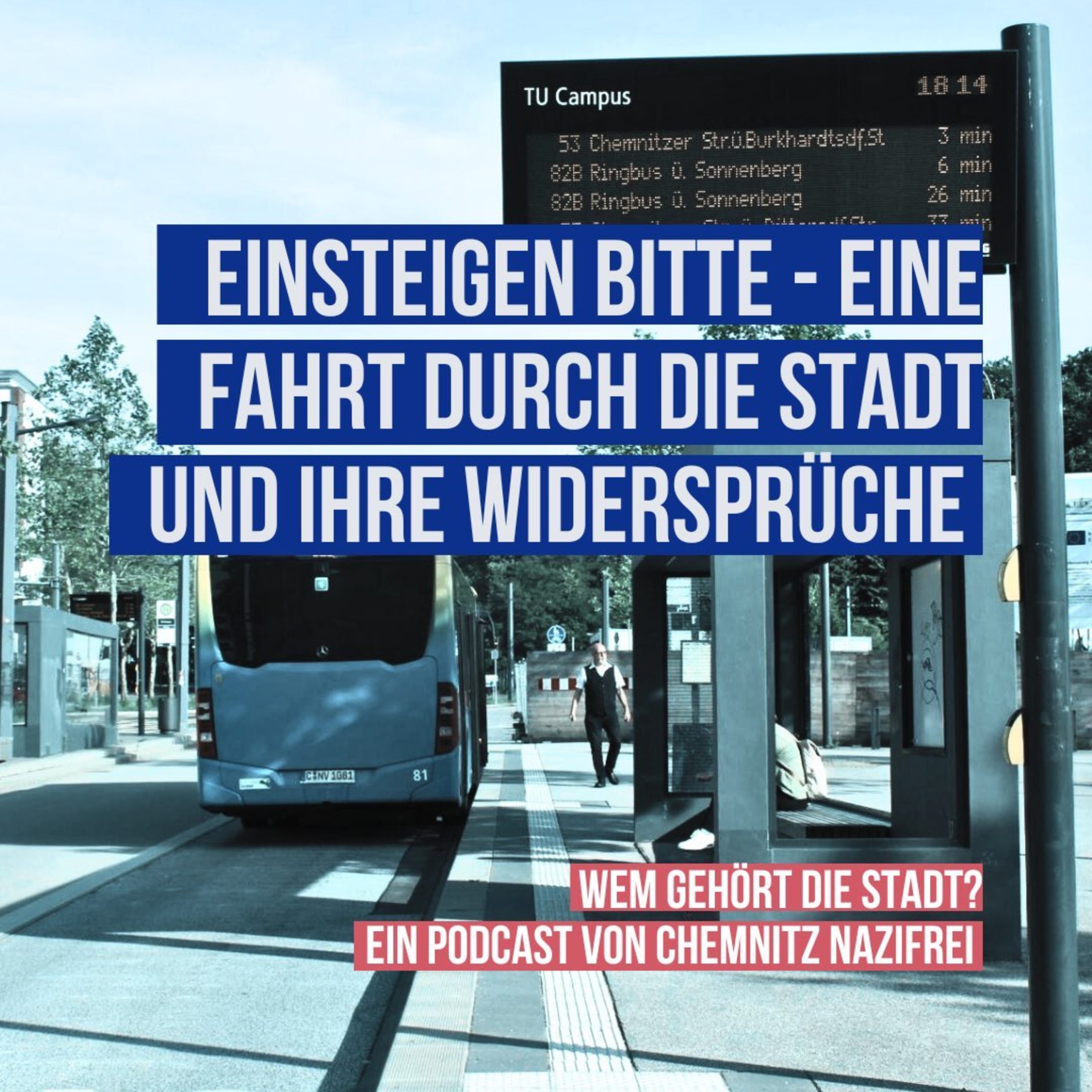 Einsteigen bitte – Eine Fahrt durch die Stadt und ihre Widersprüche